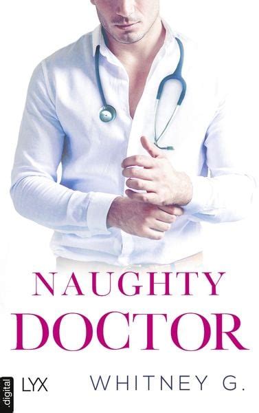 naughty doctor exam|Naughty Doctor von Whitney G.